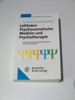 Leitfaden Psychosomatische Medizin und Psychotherapie überarbeitete Auflage