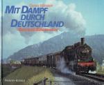 Thomas Tschirner: Mit Dampf durch Deutsc