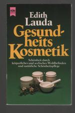 Gesundheits-Kosmetik /Schönheit durch körperliches und seelisches Wohlbefinden und natürliche Schönheitspflege