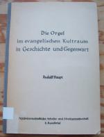 Rudolf Haupt: Die Orgel im evangelischen Rudolf Haupt: Die Orgel im evangelischen