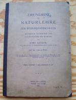 Grundrisz der Naturlehre für Werkmeisterschulen mechanisch-technischer und elektrotechnischer Richtung.