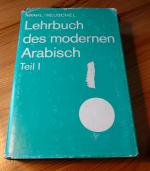 Lehrbuch des modernen Arabisch - Teil I