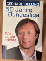 50 Jahre Bundesliga – Wie ich sie erlebte