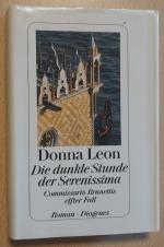 Die dunkle Stunde der Serenissima - Commissario Brunettis elfter Fall