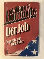 Burroughs, William S: Der Job Burroughs, William S: Der Job