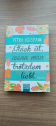 Petra Hülsmann: Glück ist, wenn man trot