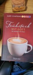 Gary Chapman: Frühstück mit Gott - 365 A