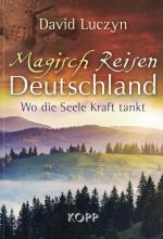 David Luczyn: Magisch Reisen Deutschland