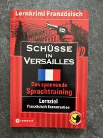 Schüsse in Versailles - Lernkrimi Französisch