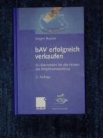 Jürgen Hauser: bAV erfolgreich verkaufen Jürgen Hauser: bAV erfolgreich verkaufen