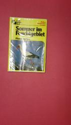 Zimmer, Ute E.;: SOMMER IM FEUCHTGEBIET.