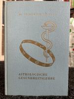 Friedrich Nessler: Astrologische Gesundh Friedrich Nessler: Astrologische Gesundh