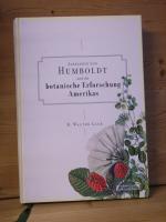 "Alexander von Humboldt und die botanische Erforschung Amerikas"