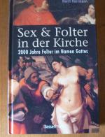 Horst Herrmann: Sex & Folter in der Kirc
