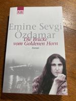 Özdamar, Emine Sevgi 116: Die Brücke vo Özdamar, Emine Sevgi 116: Die Brücke vo
