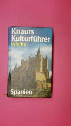 KNAURS KULTURFÜHRER IN FARBE SPANIEN.