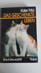 Kater Fritzi. Das geschenkte Leben (gleicher Inhalt wie :Der rote und das Biest)