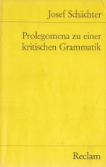 Prolegomena zu einer kritischen Grammatik