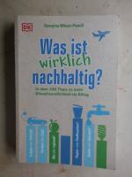 Was ist wirklich nachhaltig? - In über 140 Tipps zu mehr Klimafreundlichkeit im Alltag