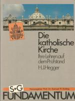 Hegger, Herman J: Die katholische Kirche