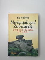 Merlinstab und Zirbelzweig - Geomantie - die Zeichen der Erde deuten