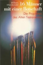 16 [Sechzehn] Männer mit einer Botschaft - d. Propheten d. Alten Testamentes