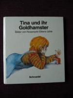 Jule Ehlers-Juhle: Tina und ihr Goldhams