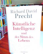 Precht, Richard David: Künstliche Intell Precht, Richard David: Künstliche Intell