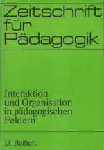 Interaktion und Organisation in pädagogischen Feldern