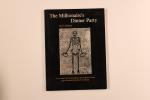 MILLIONAIRE'S DINNER PARTY. An Adaptation of the Cena Trimalchionis of Petronius