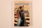 Werner Weidenfeld: KULTURBRUCH MIT AMERI Werner Weidenfeld: KULTURBRUCH MIT AMERI