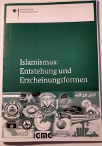 Islamismus: Entstehung und Erscheinungsformen