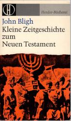 Kleine Zeitgeschichte zum Neuen Testament