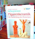 Manuela Casselmann: Figurenkeramik - Die