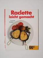 Raclette   ---   leicht gemacht