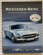 Mercedes-Benz, vom ersten Benz und dem 300SL Flügeltürer bis zum SLS AMG