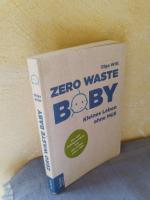 Zero Waste Baby - Kleines Leben ohne Müll