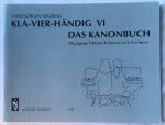 Kla-vier-händig Band VI (6).Das Kanonbuch. Noetzel Edition N 3958 (ohne Musik-Cassette)