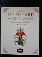 Gisela Muhr: Hildegard von Bingen - Der 