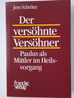 Der versöhnte Versöhner - Paulus als unentbehrlicher Mittler im Heilsvorgang zwischen Gott und Gemeinde nach 2 Kor 2,14-7,4