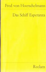 Hoerschelmann, Fred von: Das Schiff Espe Hoerschelmann, Fred von: Das Schiff Espe