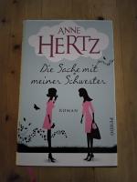 Anne Hertz: Die Sache mit meiner Schwest Anne Hertz: Die Sache mit meiner Schwest