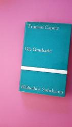 Truman Capote: DIE GRASHARFE.