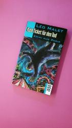 Léo Malet: KEIN TICKET FÜR DEN TOD.