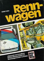 RENNWAGEN. Allgemein verständliche Beschreibung moderner Rennwagen in Wort und Bild. Band 5.