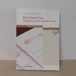 Claudia Schmidt-Hahn: Ex Oriente Lux - B Claudia Schmidt-Hahn: Ex Oriente Lux - B