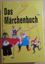 Das Märchenbuch - mehr als einhundert der schönsten Märchen aus aller Welt