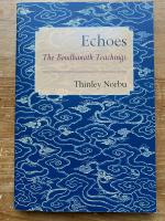 Echoes - The Boudhanath Teachings