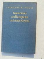 Lumineszenz von Flüssigkeiten und festen Körpern. Wissenschaftliche Grundlage und praktische Anwendung.