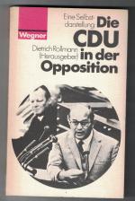 Die CDU in der Opposition. Eine Selbstdarstellung.